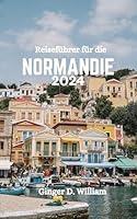 Algopix Similar Product 12 - Reisefhrer fr die NORMANDIE 2024