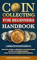 Algopix Similar Product 6 - Coin Collecting for Beginners Handbook