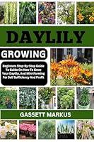 Algopix Similar Product 16 - DAYLILY GROWING  Beginners