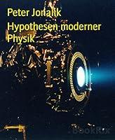 Algopix Similar Product 14 - Hypothesen moderner Physik German