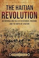 Algopix Similar Product 9 - The Haitian Revolution An Enthralling