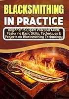 Algopix Similar Product 6 - Blacksmithing in Practice Beginner to