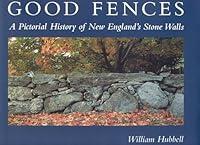 Algopix Similar Product 15 - Good Fences A Pictorial History of New