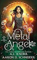 Algopix Similar Product 16 - Metal Angel An Urban Fantasy Adventure