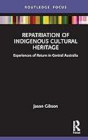 Algopix Similar Product 19 - Repatriation of Indigenous Cultural