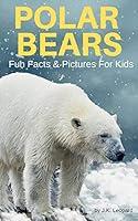 Algopix Similar Product 16 - Polar bears Fun Facts  Real Pictures