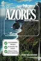 Algopix Similar Product 20 - Azores Travel Guide 2025