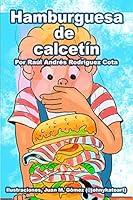 Algopix Similar Product 16 - Hamburguesa de calcetn Spanish