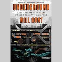 Algopix Similar Product 16 - Underground A Human History of the