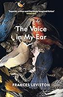 Algopix Similar Product 9 - The Voice in My Ear