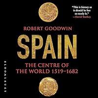 Algopix Similar Product 8 - Spain: The Centre of the World 1519-1682