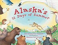 Algopix Similar Product 17 - Alaska's 12 Days of Summer