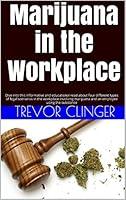 Algopix Similar Product 12 - Marijuana in the Workplace Dive into