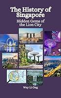 Algopix Similar Product 12 - The History of Singapore Hidden Gems