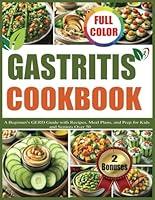 Algopix Similar Product 9 - GASTRITIS COOKBOOK A Beginners GERD