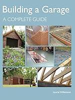 Algopix Similar Product 13 - Building a Garage: A Complete Guide