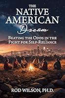 Algopix Similar Product 14 - The Native American Dream Beating the