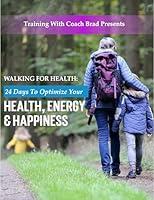 Algopix Similar Product 3 - Walking For Better Health 24Days to