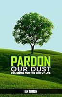 Algopix Similar Product 17 - Pardon our Dust Decisions for The End