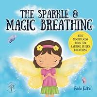 Algopix Similar Product 10 - The Sparkle and Magic Breathing Kids