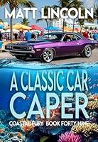 Algopix Similar Product 9 - A Classic Car Caper Coastal Fury Book