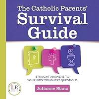 Algopix Similar Product 2 - The Catholic Parents Survival Guide