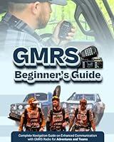 Algopix Similar Product 2 - GMRS Beginners Guide Complete