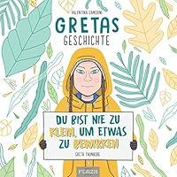 Algopix Similar Product 13 - Gretas Geschichte  Du bist nie zu