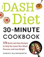 Algopix Similar Product 18 - The DASH Diet 30Minute Cookbook 175