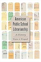 Algopix Similar Product 13 - American Public School Librarianship A