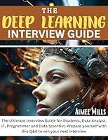 Algopix Similar Product 8 - THE DEEP LEARNING INTERVIEW GUIDE The