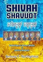 Algopix Similar Product 3 - Shivah Shavuot Exploring the Seven