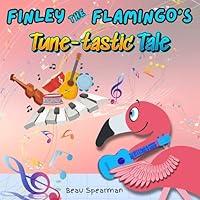 Algopix Similar Product 16 - Finley The Flamingos Tunetastic Tale