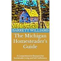 Algopix Similar Product 9 - The Michigan Homesteaders Guide A