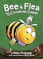 Algopix Similar Product 8 - Bee  Flea and the Compost Caper Bee