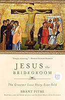 Algopix Similar Product 16 - Jesus the Bridegroom The Greatest Love