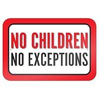 Algopix Similar Product 18 - No Children No Exceptions 9 x 6 Metal