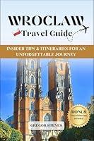 Algopix Similar Product 16 - WROCLAW TRAVEL GUIDE Insider Tips 