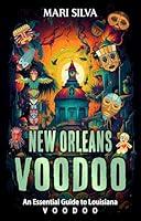 Algopix Similar Product 1 - New Orleans Voodoo An Essential Guide