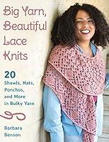 Algopix Similar Product 19 - Big Yarn Beautiful Lace Knits 20