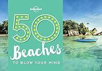 Algopix Similar Product 13 - 50 Beaches to Blow Your Mind Lonely