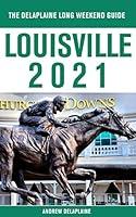 Algopix Similar Product 9 - Louisville  The Delaplaine 2021 Long