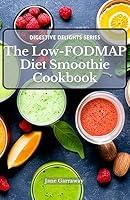 Algopix Similar Product 3 - The LowFODMAP Diet Smoothies Cookbook