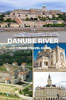 Algopix Similar Product 20 - Danube River Cruise Travel Guide