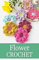 Algopix Similar Product 13 - Flower Crochet Crochet for Beginners