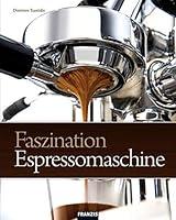 Algopix Similar Product 5 - Faszination Espressomaschine