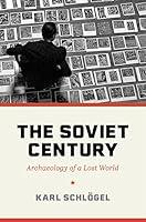 Algopix Similar Product 18 - The Soviet Century Archaeology of a