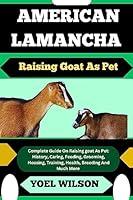 Algopix Similar Product 20 - AMERICAN LAMANCHA Raising Goat As Pet