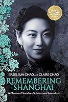 Algopix Similar Product 2 - Remembering Shanghai A Memoir of