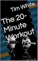 Algopix Similar Product 12 - The 20Minute A Day Workout For those